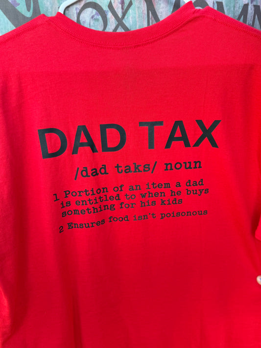 Dad Tax Short Sleeve T Shirt