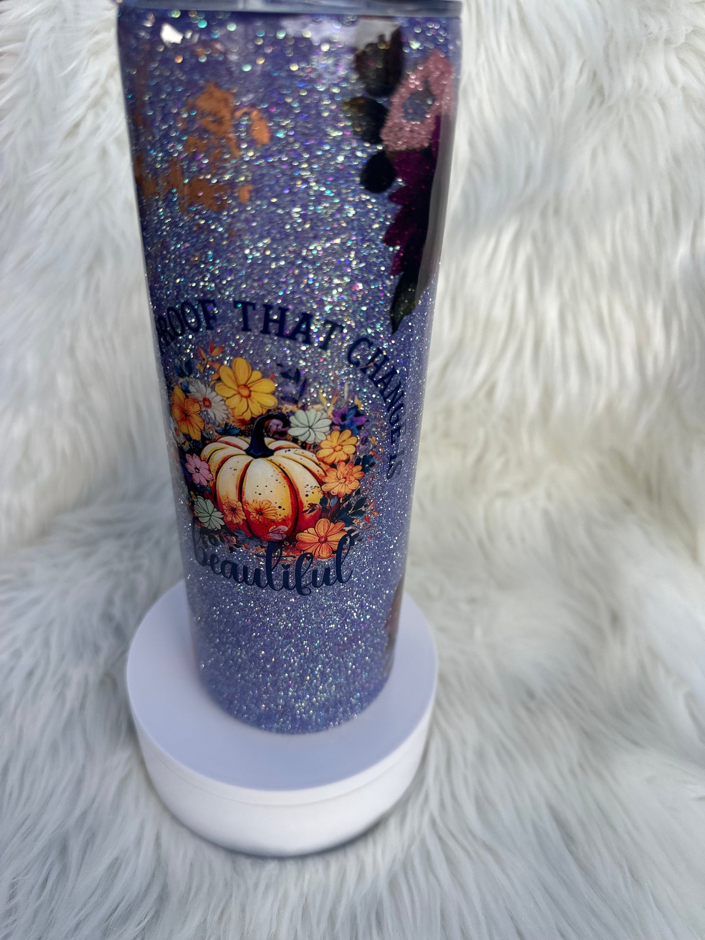 20 ounce Fall is proof change is beautiful